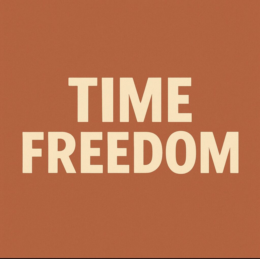 The Real Wealth: What It Means to Have Time Freedom